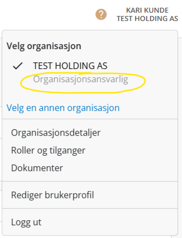 Rollen du har i virksomheten vises når du klikker på navnet ditt i øvre høyre hjørne.