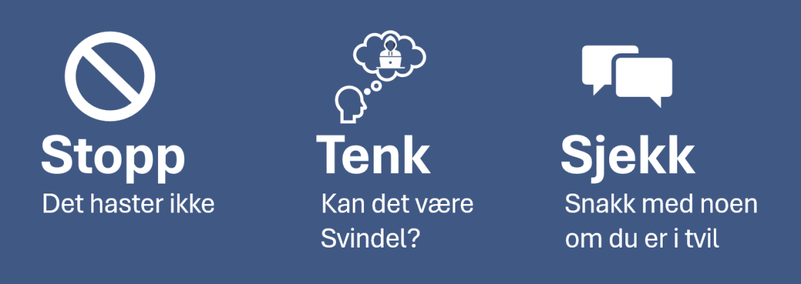 Illustrasjon med ikonene "Stopp", "Tenk" og "Sjekk" mot blå bakgrunn – råd mot digital svindel.